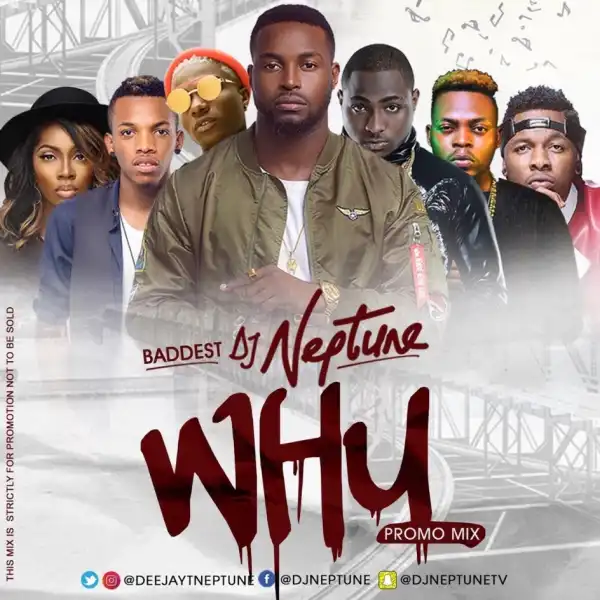 DJ Neptune - Why (Promo Mix)